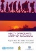 Health of Migrants: Resetting the agenda